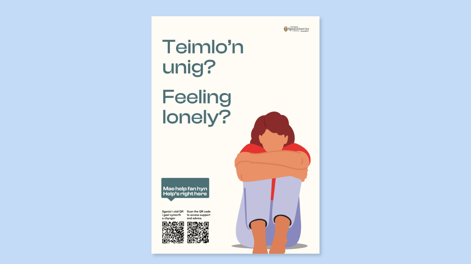Poster about loneliness designed by a Brand Agency UK, with an image of a person hugging their knees and text in Welsh and English asking 